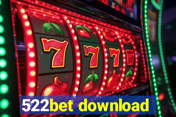 522bet download